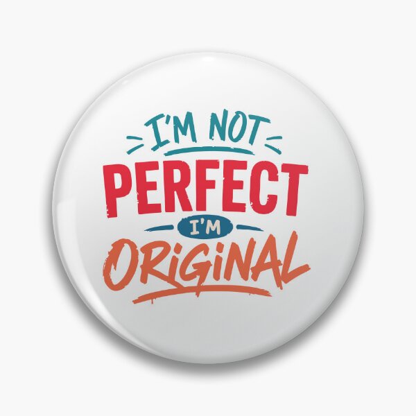Item preview, I'm not perfect, I'm original designed and sold by burhon.