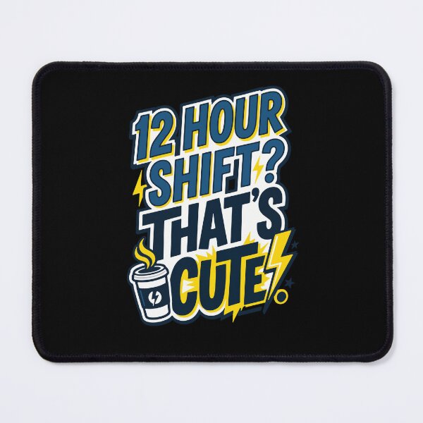 Item preview, 12 Hour Shift Thats Cute Nurse Coffee Humor Design designed and sold by Dantin.