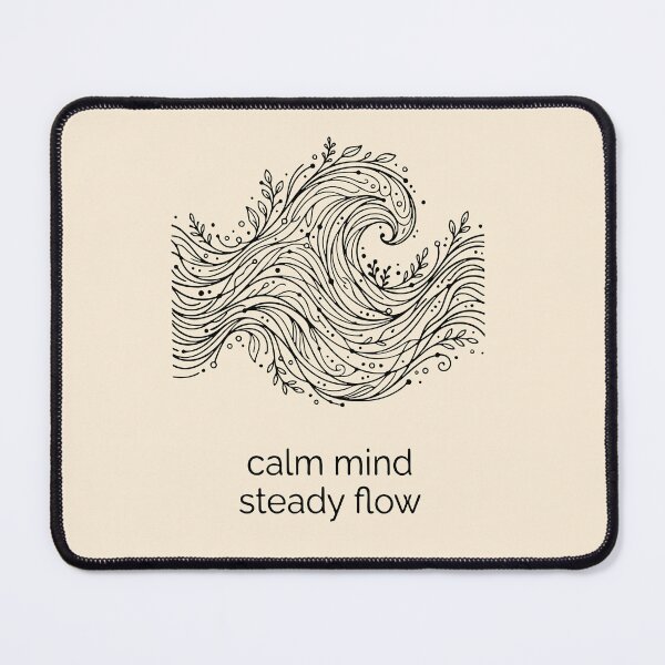 Item preview, Calm Mind Steady Flow Minimalist Zen Quote Design designed and sold by Dantin.