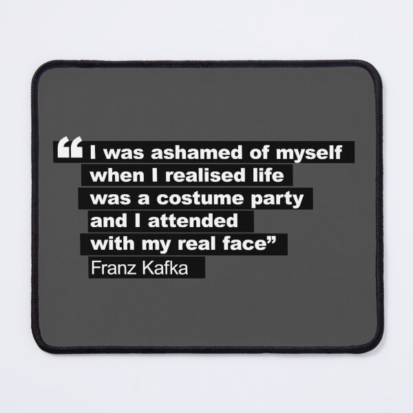 Item preview, Franz Kakfa quote I realised life was a costume party and I attended with my real face retro 80s style black and whiteHD ONLINE STORE designed and sold by bard-art.