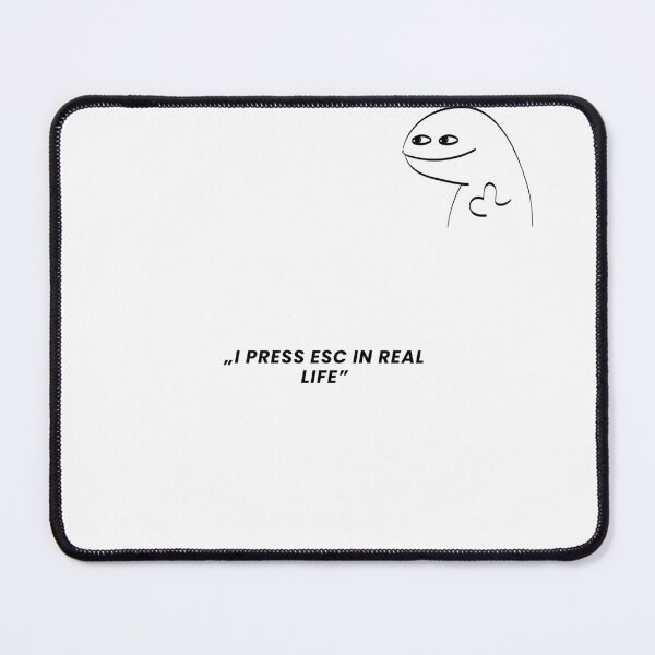 Item preview, Life Needs an ESC Button designed and sold by MentalTabs.