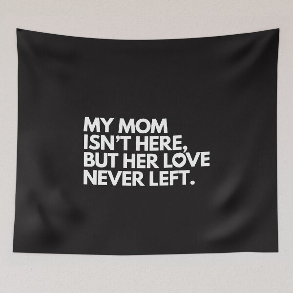 Item preview, My Mom Isn't Here But Her Love Never Left Memorial Mom In Heaven Mother's Day Remembrance Gift designed and sold by kiralynstration.