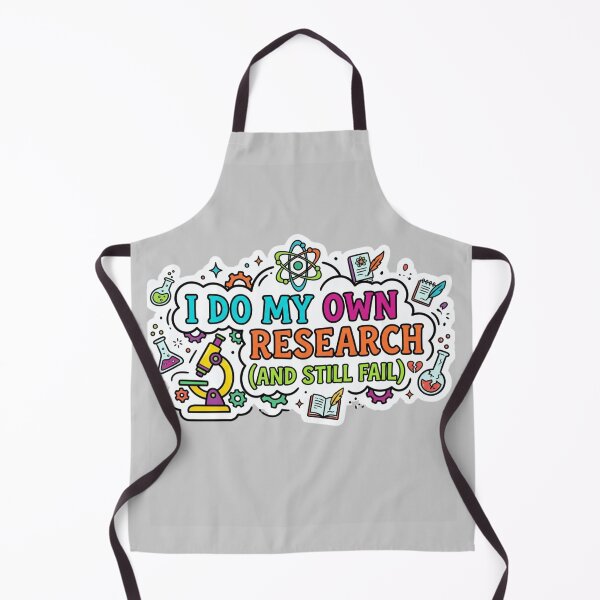 Item preview, I Do My Own Research (And Still Fail) designed and sold by Amr Darwish Graphic designer.