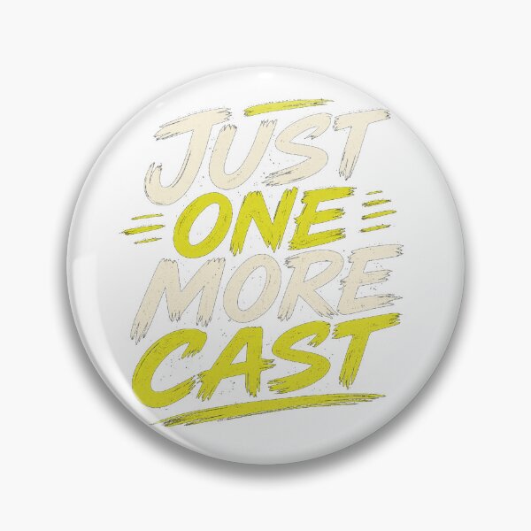 Artikelvorschau, Just One More Cast entworfen und verkauft von Digal92.