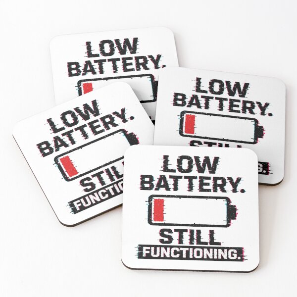 Item preview, Low Battery Still Functioning Funny Burnout Energy Life designed and sold by the-dovlat.