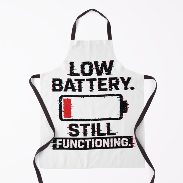 Item preview, Low Battery Still Functioning Funny Burnout Energy Life designed and sold by the-dovlat.