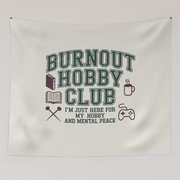 Item preview, Burnout Hobby Club Funny Mental Health Design designed and sold by WikaKowalczyk.
