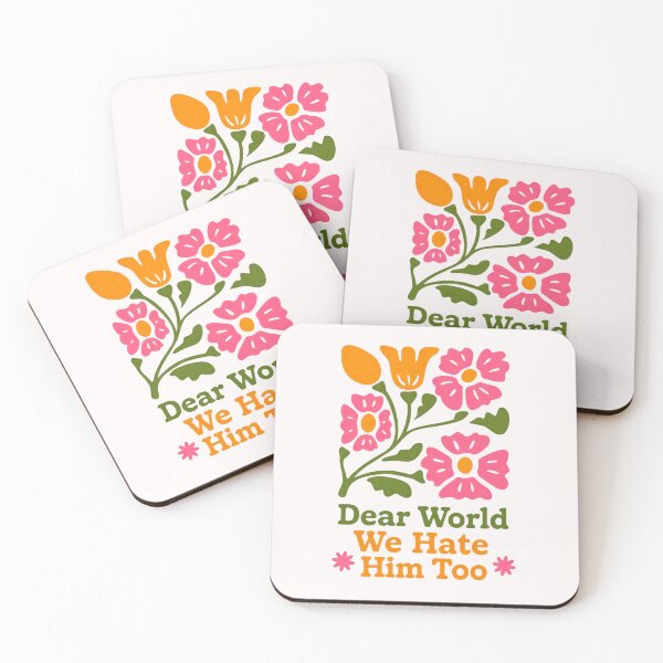Item preview, Dear World We Hate Him Too Protest Humor Truth designed and sold by RetroMini2026.