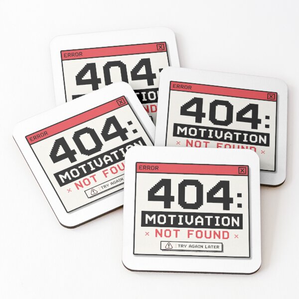 Item preview, 404 Motivation Not Found Funny Error Message Lazy Mood designed and sold by the-dovlat.