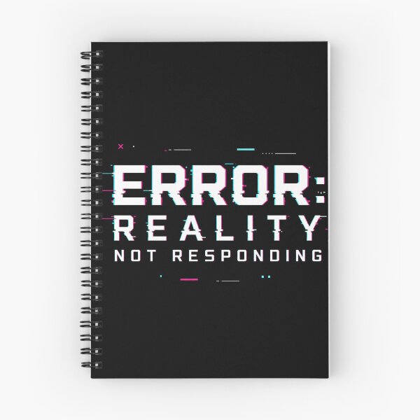 Item preview, Error Reality Not Responding Glitch System Failure designed and sold by the-dovlat.