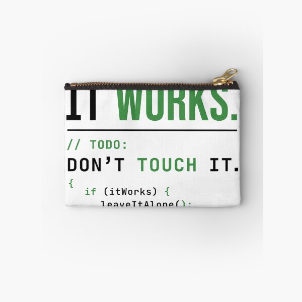Item preview, It Works Dont Touch It Programmer Coding Funny designed and sold by the-dovlat.