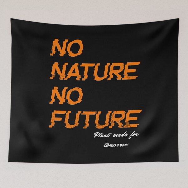 Item preview, No Nature No Future - Environmental Statement Art designed and sold by HoshisWorld2018.
