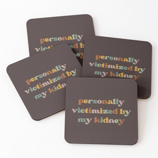 Item preview, Personally Victimized By My Kidney, Kidney Survivor designed and sold by faridman.