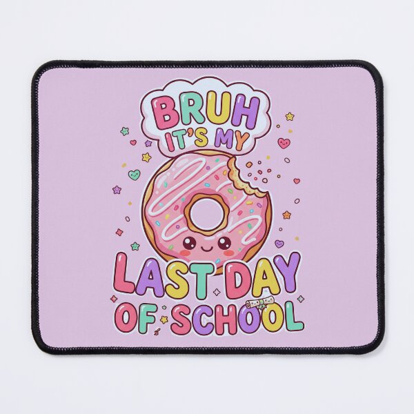 Item preview, Bruh It’s My Last Day of School One More Donut Funny Graduation Food Lover Meme designed and sold by Im-Ara.