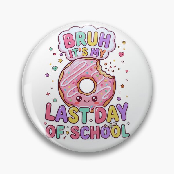 Item preview, Bruh It’s My Last Day of School One More Donut Funny Graduation Food Lover Meme designed and sold by Im-Ara.
