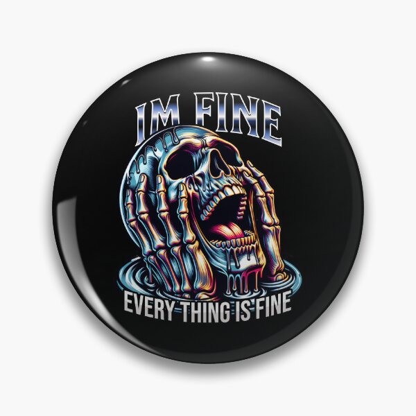 Item preview, Im Fine Everything Is Fine - Dark Humor Skull designed and sold by HoshisWorld2018.