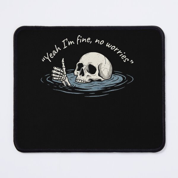 Item preview, Yeah I'm Fine No Worries Skeleton Meme Shirt designed and sold by ArcaneArtistry.