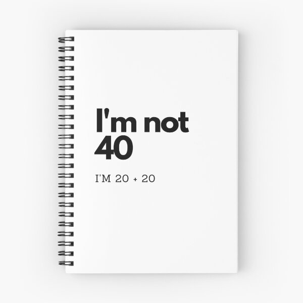 Item preview, I'm not 40 designed and sold by AnkaArtist.