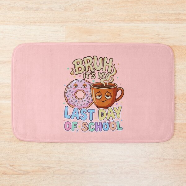 Item preview, Bruh It’s My Last Day of School Donut and Coffee Funny Graduation Tired Student Meme Gift designed and sold by Im-Ara.
