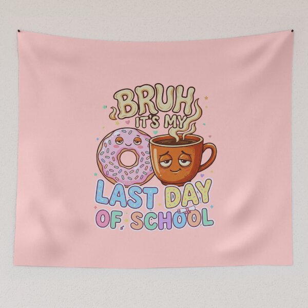 Item preview, Bruh It’s My Last Day of School Donut and Coffee Funny Graduation Tired Student Meme Gift designed and sold by Im-Ara.