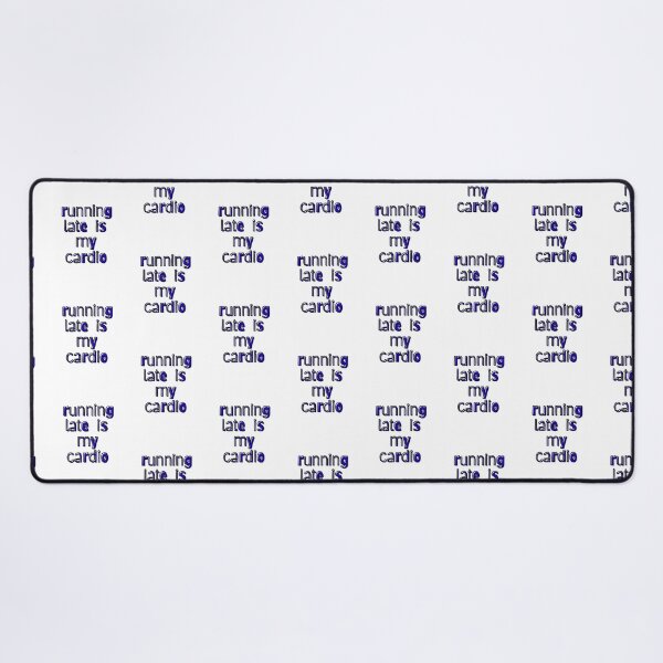 Item preview, Running Late Is My Cardio Quote designed and sold by Snedsdigital.