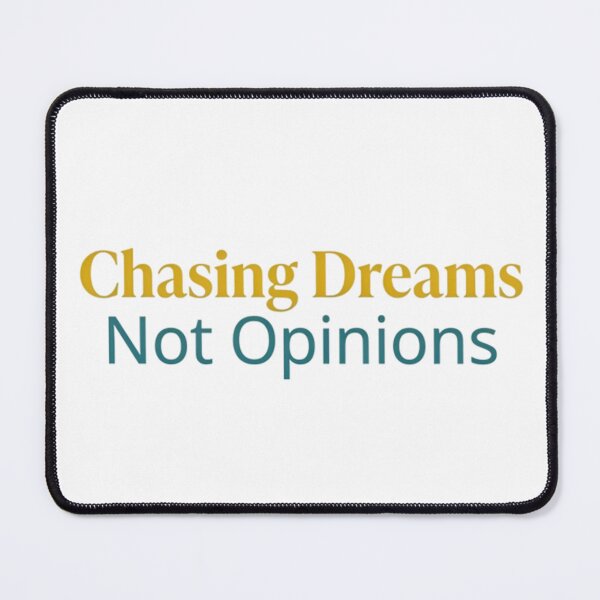 Item preview, Chasing Dreams Not Opinions Aesthetic Typography Art designed and sold by AlanyaArtX.
