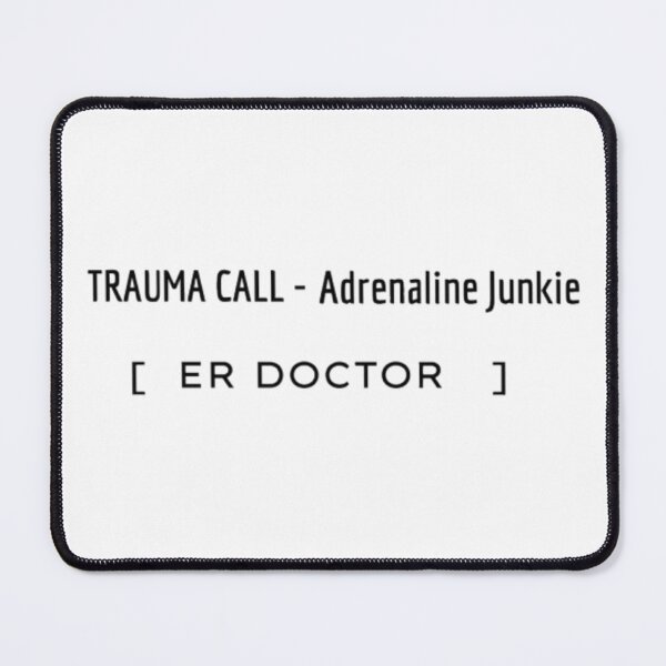 Item preview, Trauma Call Adrenaline Junkie ER Doctor T-Shirt | Emergency Room Humor Tee designed and sold by OffScripted.