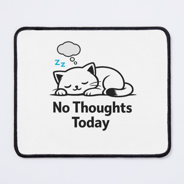 Item preview, No Thoughts Today Cat Essential T-Shirt designed and sold by SoftSproutstu.