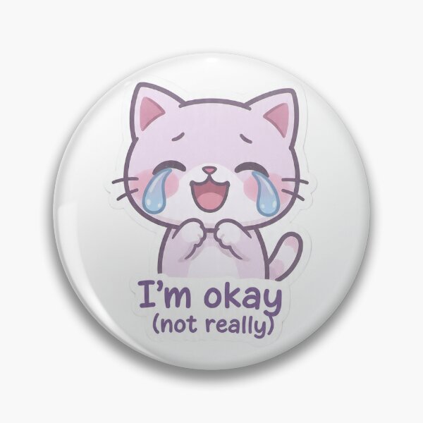 Item preview, Kawaii Sad Cat Sticker - I'm Okay Not Really Cute Decal designed and sold by Moody Vibes Studio.