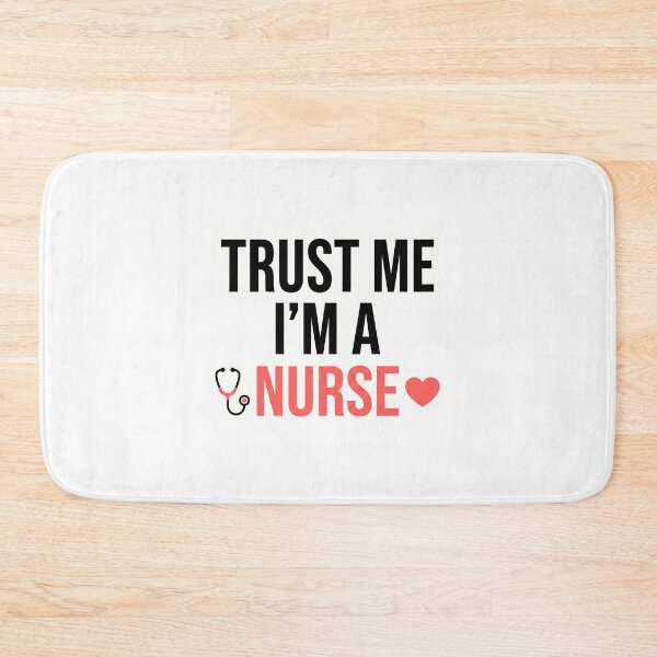 Item preview, Trust Me I'm a Nurse Funny Medical designed and sold by NurseMood.