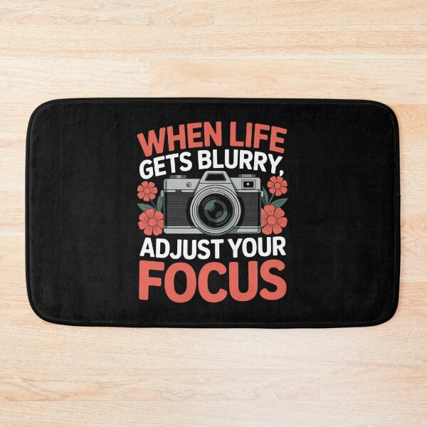 Item preview, When life gets blurry, adjust your focus designed and sold by jkrphoto.