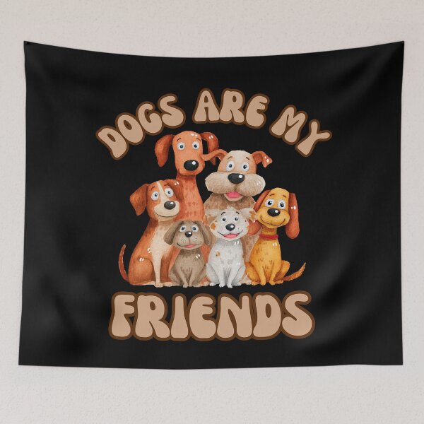Item preview, Dogs are my friends designed and sold by SWETA HALDER.