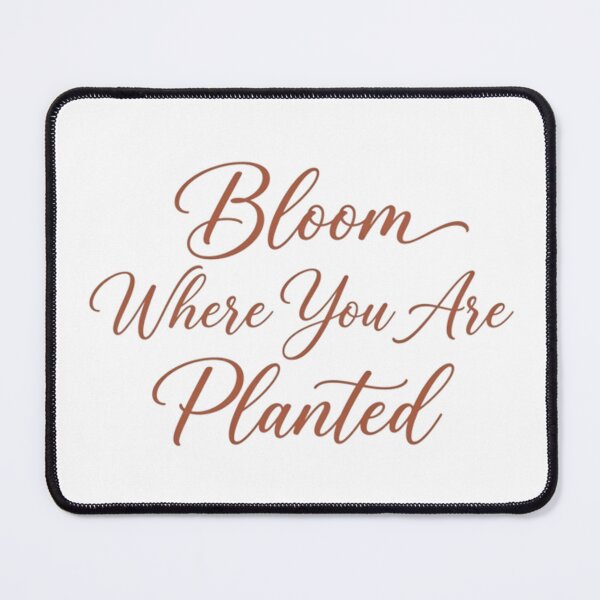 Item preview, Bloom Where You Are Planted Aesthetic Typography Art designed and sold by AlanyaArtX.