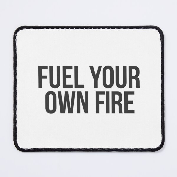 Item preview, Fuel Your Own Fire Aesthetic Typography Art designed and sold by AlanyaArtX.