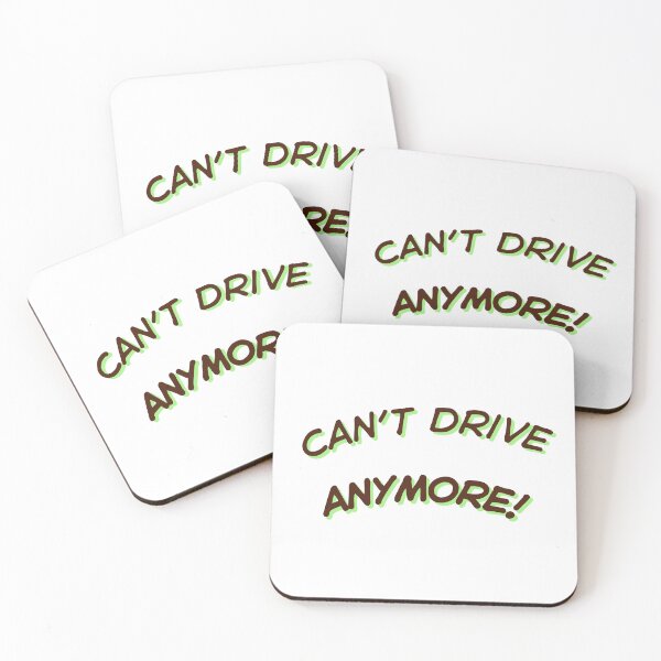 Item preview, Can't drive anymore! designed and sold by ArtistTejal.