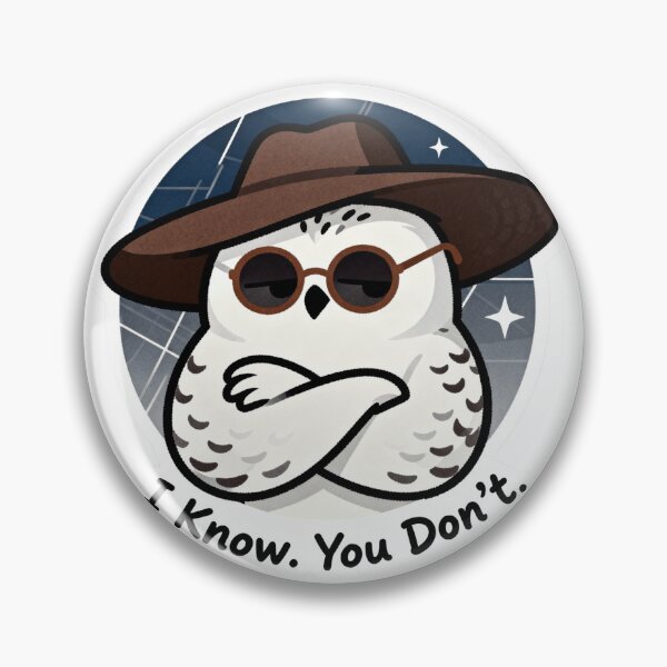 Item preview, Cool Snowy Owl Sticker I Know You Don't 11 designed and sold by HealthyEnvy.