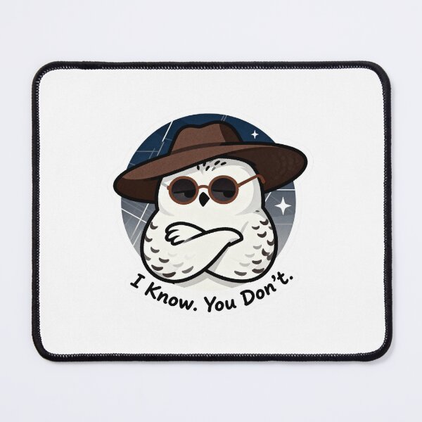 Item preview, Cool Snowy Owl Sticker I Know You Don't 11 designed and sold by HealthyEnvy.