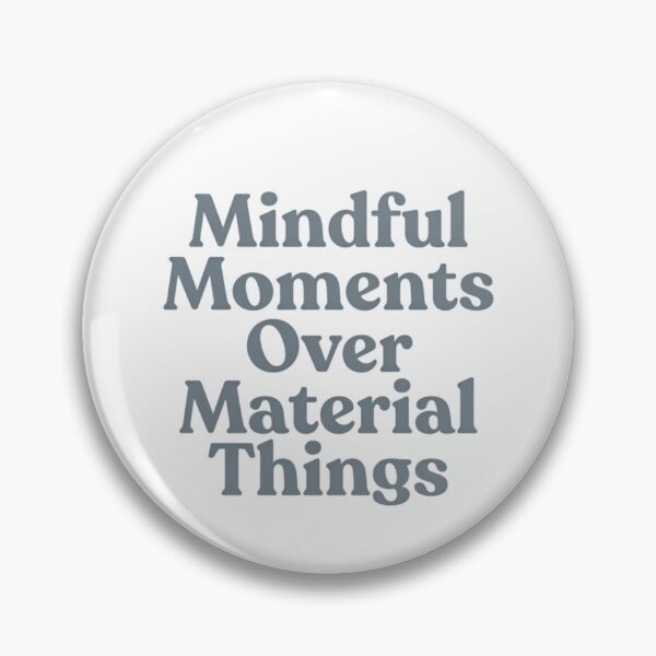 Item preview, Mindful Moments Over Material Things Aesthetic Typography designed and sold by AlanyaArtX.