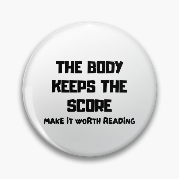 Item preview, The body keeps the score. Make it worth reading. designed and sold by MaciejErdon.