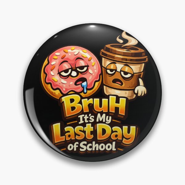 Item preview, Bruh It’s My Last Day of School Coffee and Donut Funny Graduation Tired Student Meme Gift designed and sold by Im-Ara.