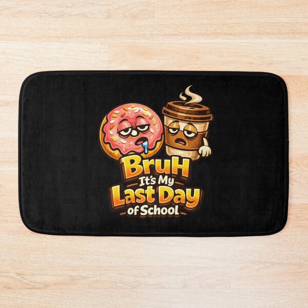 Item preview, Bruh It’s My Last Day of School Coffee and Donut Funny Graduation Tired Student Meme Gift designed and sold by Im-Ara.