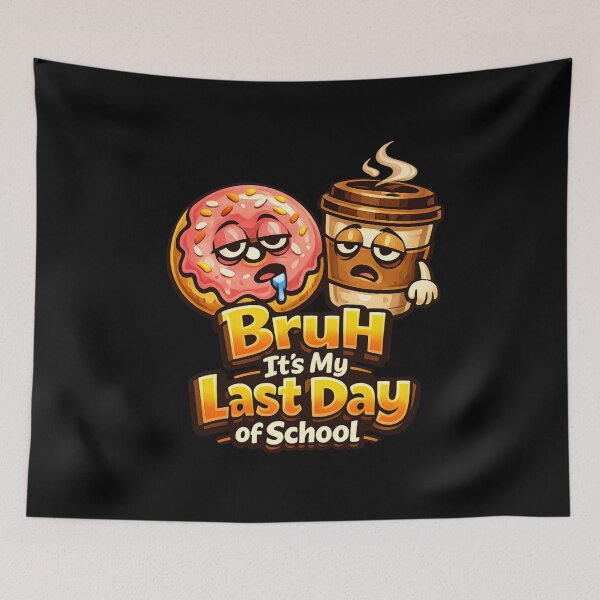 Item preview, Bruh It’s My Last Day of School Coffee and Donut Funny Graduation Tired Student Meme Gift designed and sold by Im-Ara.