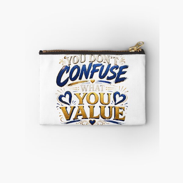 Item preview, You Don’t Confuse What You Value Relationship Quote Shirt designed and sold by JagrDesigns.