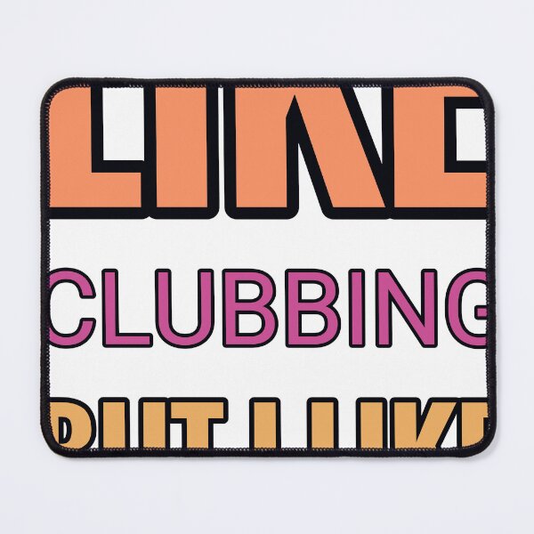 Item preview, Some Girls Like Clubbing But I Like All About Foraging designed and sold by TheIconSmith.