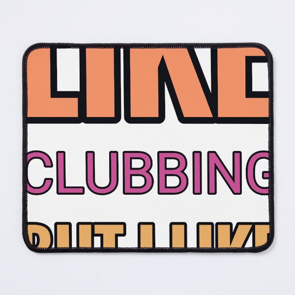 Item preview, Some Girls Like Clubbing But I Like All About Gardening designed and sold by TheIconSmith.