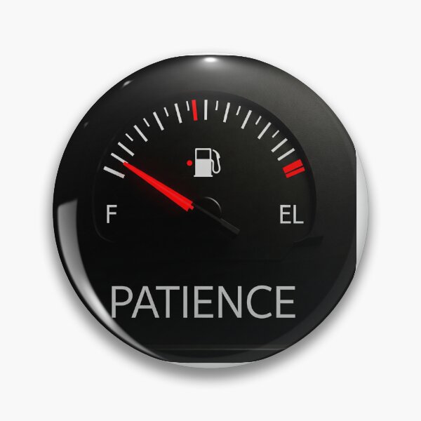 Item preview, Running low on patience designed and sold by DextersDen.