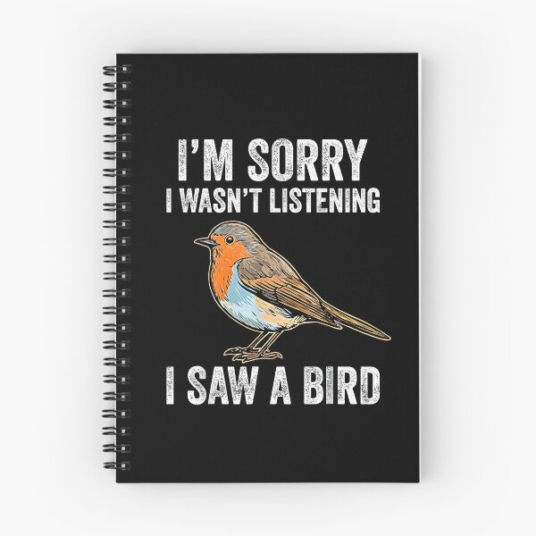 Item preview, I’m Sorry I Wasn’t Listening I Saw A Bird Funny Bird Lover Humor Design designed and sold by FerminVigo.