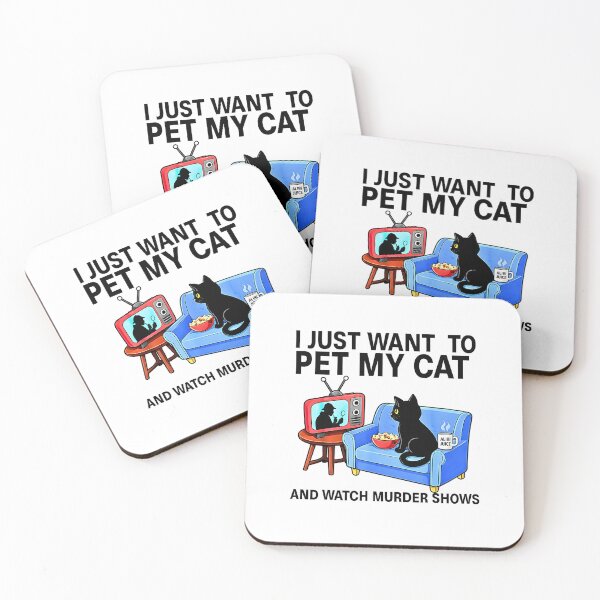 Item preview, I Just Want to Pet My Cat and Watch Murder Shows designed and sold by FerminVigo.