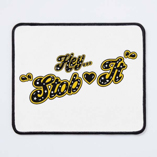 Item preview, Hey Stob It! designed and sold by Island-Life.