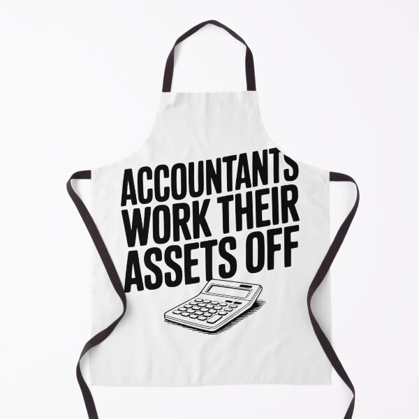 Item preview, Accountants Work Their Assets Off designed and sold by Frank Ring.